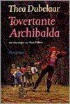 T. Dubelaar - Tovertante Archibalda