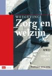 - Wetgeving zorg en welzijn / Studiejaar 2013-2014 / Educatieve wettenverzameling - Wetgeving zorg en welzijn / Studiejaar 2013-2014 / Educatieve wettenverzameling