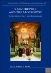 Robert Bjork (ed) - Catastrophes and the Apocalyptic in the Middle Ages and Renaissance