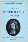 Vet, J.J.V.M. de. - Pieter Rabus (1660-1702) : een wegbereider van de Noordnederlandse Verlichting.