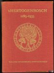 GORKOM, L. / e.a. - 's Hertogenbosch 1185 - 1935