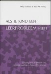 Ofkje Teekens, Kees M. Paling - Als Je Kind Een Leerprobleem Heeft