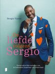 Sergio Vyent 252271 - De liefde volgens Sergio Hartstochtelijke verhalen van de bekendste koppelaar van Nederland