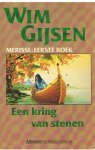 Gijsen, Wim - Een  kring van stenen  - Merisse : eerste boek