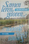 Wim Saris 274940 - Samen leren geloven Relatiecatechese