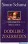 Simon Schama 24353, Aris J. van Braam - Dodelijke zekerheden (ongegronde speculaties)
