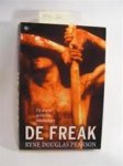 Pearson, Ryne Douglas - De Freak .. De meest gezochte misdadiger lees plezier voor Uren......