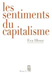 Eva Illouz - Les sentiments du capitalisme