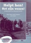VINKE-VERMAZE, ANNE-MARIE; ZWEMER, JAN - Helpt hen! Het zijn wezen!. De hulpverleners na de Watersnood van 1953