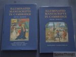 Nigel J. Morgan, Stella Panayotova (edits.). - Illuminated Manuscripts in Cambridge. [2 volumes] Part One, Volume 1: The Frankish Kingdoms - Northern Netherlands - Germany - Bohemia - Hungary - Austria. Volume 2: The Meuse region - Southern Netherlands. A Catalogue of Western Book Illumina...