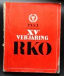 redactie / Marc Turfkruyer ? - 1953 het jaar van de XVe verjaring van RKO/Weekblad Cinema orgaan van het Belgisch Filmbedrijf