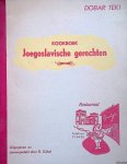 Göbel, B. - Dobar Tek! Kookboek Joegoslavische gerechten