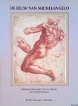 Tuyll van Serooskerken, Carel - De eeuw van Michelangelo: Italiaanse tekeningen uit de collectie van Teylers Museum