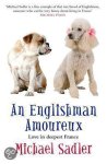 Michael Sadler - An Englishman Amoureux