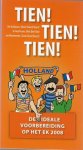Gilse, Oscar van en Haaren, Edwin van - Tien! Tien! Tien! De ideale voorbereiding op het EK 2008