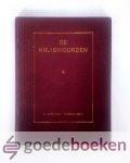 Schokking, dr. A. Troelstra, dr. M.M. den Hertog, dr. J.P. de Bie, A.B. te Winkel, D.A. van den Bosch, Dr. E.J. W. Posthumus Meyjes, Dr. H. - De kruiswoorden Schokking, dr. A. Troelstra, dr. M.M. den Hertog, dr. J.P. de Bie, A.B. te Winkel, D.A. van den Bosch, Dr. E.J. W. Posthumus Meyjes, Dr. H. - De kruiswoorden