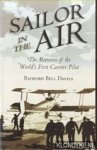 Davies, Richard Bell - Sailor in the Air. The Memoirs of the World's First Carrier Pilot