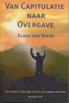 K. van Balen - Van Capitulatie naar Overgave
