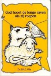 Olie, Ds. J.H.C. - God hoort de jonge raven als zij roepen