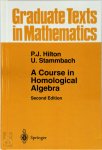 Peter J. Hilton, Urs Stammbach - A Course in Homological Algebra
