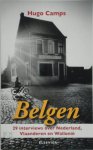 Hugo Camps - Belgen 29 interviews over Nederland, Vlaanderen en Wallonie