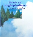 Jansen , Th. J. M. & J. J. C. Janssen . &P. Lombarts . & P. L. Theunissen . [ ISBN 9789090141138 ] 2318 - Straat- en Wegbeplantingen .  Waar(d) te Bekijken . ( Inventarisatie van waardevolle lijnvormige boombeplantingen in Nederland . )
