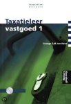 G.G.M. ten Have - Taxatieleer vastgoed / 1 + CD-ROM