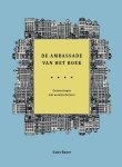 BAUER, GUUS. - De Ambassade van het boek. Ontmoetingen met wereldschrijvers.