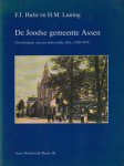 Hulst, F.J. & H.M. Luning - De Joodse gemeente Assen. Geschiedenis van een behoorlijke kille, 1740-1976