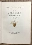 WERUMEUS BUNING, J.W.F. - De vergulde druiventros.