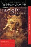 Karen Jolly ; Catharina Raudvere ; Edward Peters - Athlone History of Witchcraft and Magic in Europe