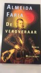 Faria, Almeida - De veroveraar