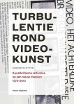 Sander Kletter - (1) Turbulentie Rond Videokunst