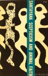 SANTAYANA, G. - Scepticism and animal faith. Introduction to a system of philosophy.