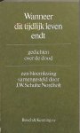 Schulte Nordholt, J.W. (sam.) - Wanneer dit tijdlijk leven endt. Gedichten over de dood. Bloemlezing Schulte Nordholt, J.W. (sam.) - Wanneer dit tijdlijk leven endt. Gedichten over de dood. Bloemlezing