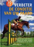 Bell, Jaki - Verbeter de conditie van uw paard. 30 minuten per dag.