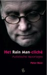 Peter Boer - Het Rain man-cliche