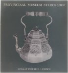 Legaat Pierre Lunden - Legaat Pierre Lunden - Catalogus Deurne Provinciaal Museum Sterckshof