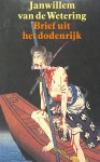Wetering, Janwillem van de - Brief uit het dodenrijk