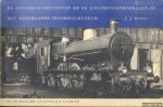 Karskens, J.J. - De stoomlocomotieven en locomotiefmodellen in het Nederlands Spoorwegmuseum