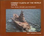 Labayle Couhat, Jean - Combat Fleets of the World 1978-1979  Their Ships, Aircraft and Armament