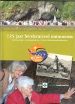Hendriks-Buysse Nicolien en Hettie Buts-van der Ven  en Janneke Boleij - 125 jaar betekenisvol ontmoeten. Jubileumuitgave ter gelegenheid van 125 jaar VNB Nationale Bedevaarten