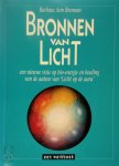 Barbara Ann Brennan - Bronnen van licht Een nieuwe visie op bio-energie en healing van de auteur van Licht op de aura Barbara Ann Brennan - Bronnen van licht Een nieuwe visie op bio-energie en healing van de auteur van Licht op de aura