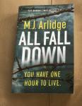 M. J. Arlidge - All Fall Down / The Brand New D.I. Helen Grace Thriller