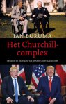 Ian Buruma 26855 - Het Churchillcomplex opkomst en ondergang van de Anglo-Amerikaanse orde