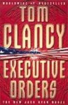 Tom Clancy - Executive Orders - A Jack Ryan Novel
