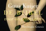 Guus Kuijer, Guus Kuijer - De Bijbel voor ongelovigen 1 Het begin, Genesis