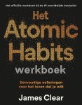 James Clear - (1) Het Atomic Habits Werkboek