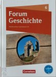 Bäuml-Stosiek, Dagmar - Forum Geschichte 6. Schuljahr - Vom Mittelalter bis zum Aufbruch in die Neuzeit - Gymnasium Niedersachsen Schülerbuch
