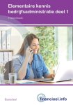Edu Actief - Financiële beroepen  - Elementaire kennis Bedrijfsadministratie deel 1 Theorieboek